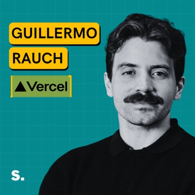 Guillermo Rauch, Vercel & Next.js | Cómo Crear un Producto Disruptivo