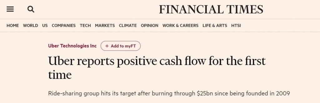 Uber reporta flujo de caja positivo por primera vez. El grupo de ride-sharing consigue su objetivo tras quemar $2,500 M desde su fundación en 2009 - Financial Times